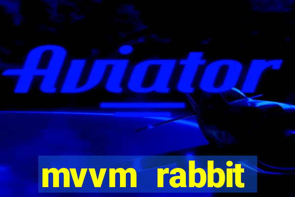 mvvm rabbit download filmes